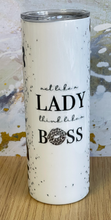 Load image into Gallery viewer, Boss Lady Tumbler
